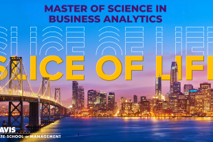 Master of Science in Business Analytics: Slice of Life