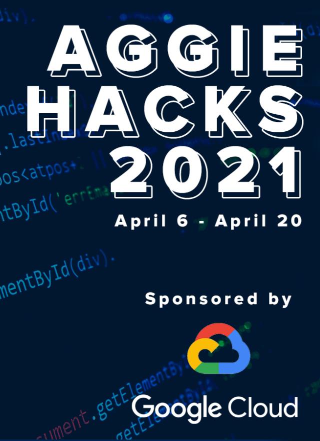 Aggie Hacks 2021 with Google Cloud
