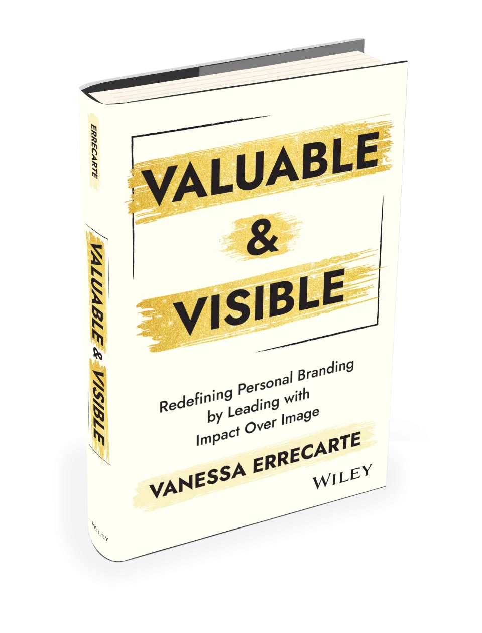 3D rendering of the book "Valuable & Visible" by Vanessa Errecarte, with a white and gold cover, published by Wiley.