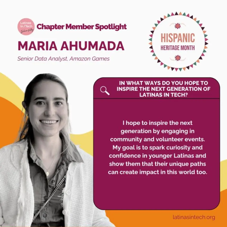 A smiling woman, Maria Ahumada, Senior Data Analyst at Amazon Games, is featured with a quote about inspiring Latinas in tech through community engagement and encouraging confidence.
