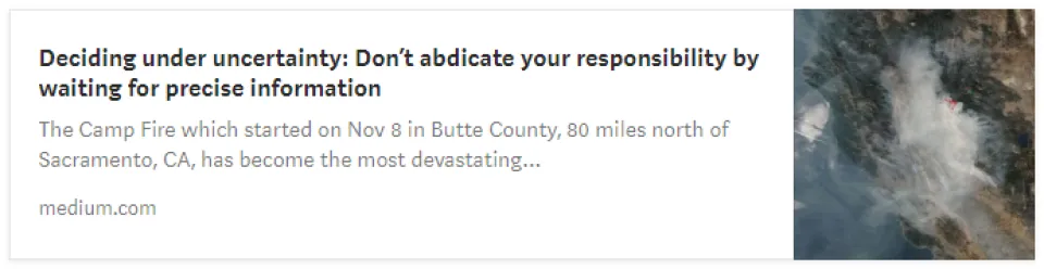 Screenshot of a medium.com article titled "Deciding under uncertainty: Don't abdicate your responsibility by waiting for precise information"