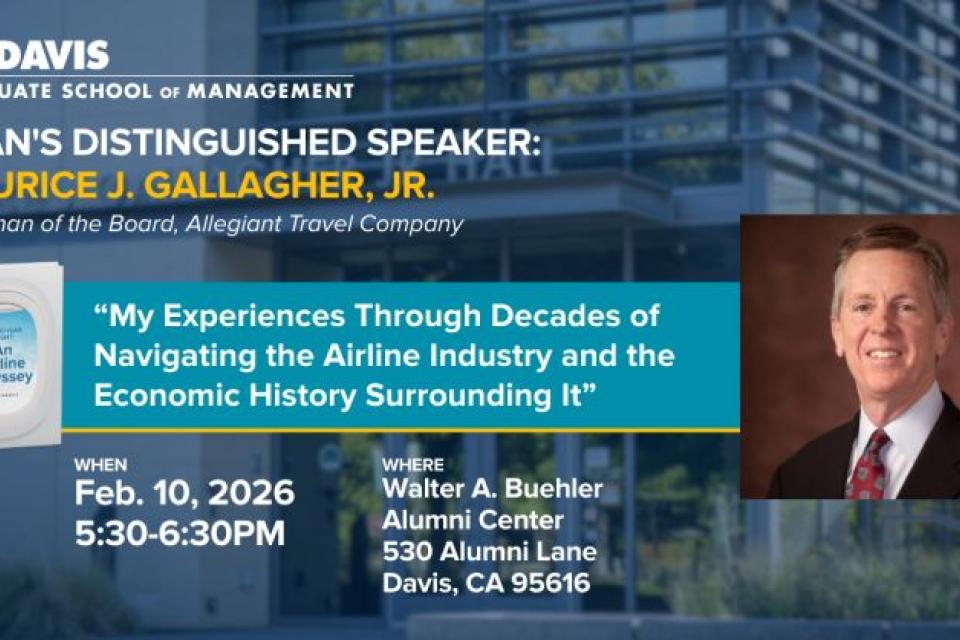 Event flyer for a UC Davis Graduate School of Management talk by Maurice J. Gallagher, Jr. on Feb. 10, 2026, about the airline industry at Walter A. Buehler Alumni Center.